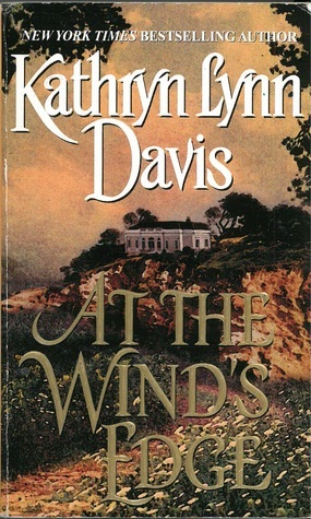 At The Wind's Edge by Kathryn Lynn Davis