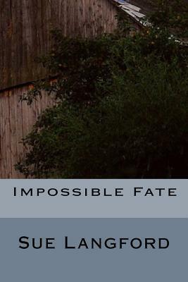 Impossible Fate by Sue Langford