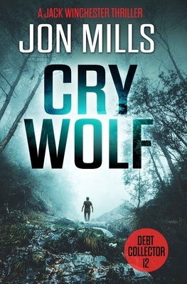 Cry Wolf - Debt Collector 12 by Jon Mills