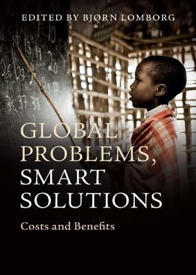Global Crises, Global Solutions by Bjørn Lomborg