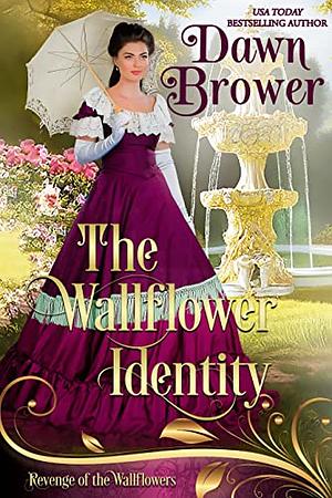 The Wallflower Identity by Dawn Brower