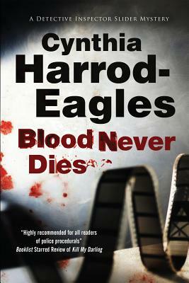 Blood Never Dies by Cynthia Harrod-Eagles