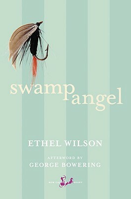 Swamp Angel by Ethel Wilson
