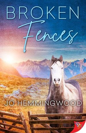 Broken Fences by Jo Hemmingwood