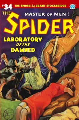 The Spider #34: Laboratory of the Damned by John Newton Howitt, Norvell W. Page