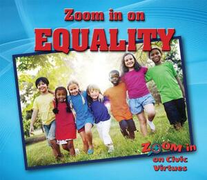 Zoom in on Equality by Heather Moore Niver