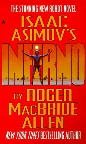 Isaac Asimov's Inferno by Roger MacBride Allen