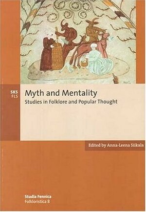 Myth and Mentality by Anna-Leena Siikala