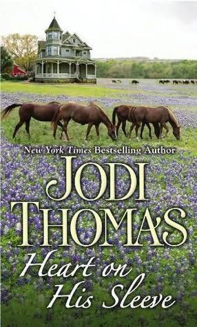 Heart on His Sleeve by Jodi Thomas