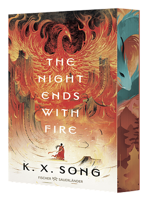 The Night Ends with Fire by K.X. Song