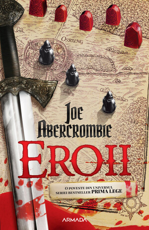 Eroii by Joe Abercrombie