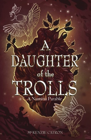 A Daughter Of The Trolls by McKenzie Catron