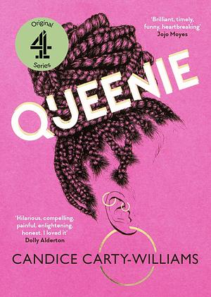 Queenie: Soon to Be a Channel 4 Series by Candice Carty-Williams