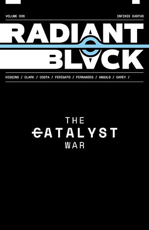 Radiant Black Volume 6: The Catalyst War by Kyle Higgins