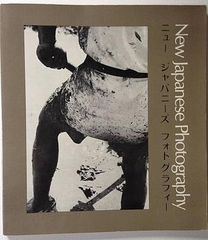 New Japanese Photography by John Szarkowski, Shōji Yamagishi