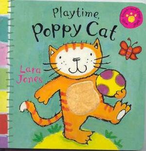 Playtime, Poppy Cat! by Lara Jones