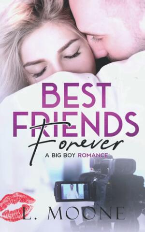 Best Friends Forever: A Big Boy Romance by L Moone