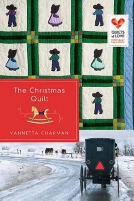 The Christmas Quilt: Quilts of Love Series by 