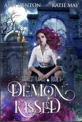 Demon Kissed by Katie May, Ann Denton