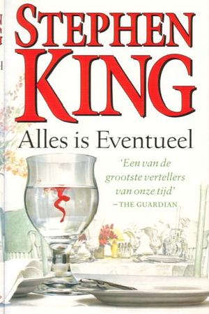 Alles is Eventueel by Stephen King