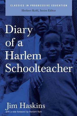 Diary of a Harlem School Teacher by James Haskins