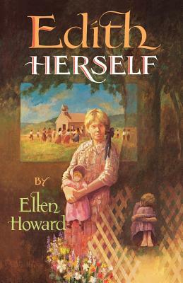 Edith Herself by Ellan Howard, Ellen Howard