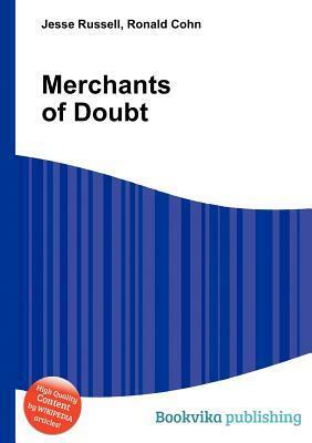 Merchants of Doubt by Jesse Russell, Ronald Cohn