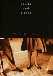 Skirts and Slacks by W.S. Di Piero