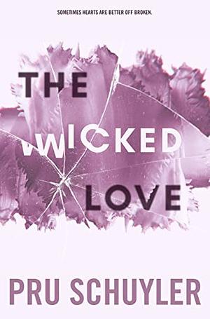 The Wicked Love by Pru Schuyler