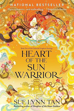 Heart of the Sun Warrior: A Novel by Sue Lynn Tan