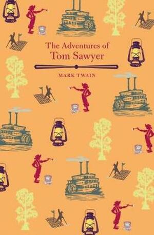 The Adventures of Tom Sawyer by Mark Twain