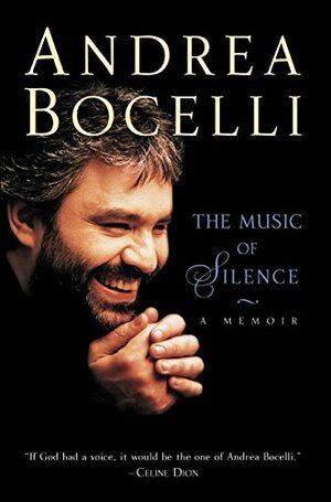 The Music of Silence: A Memoir by Andrea Bocelli