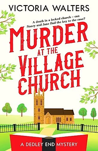 Murder at the Village Church by Victoria Walters