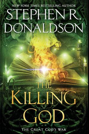 The Killing God by Stephen R. Donaldson