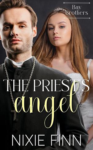 The Priest's Angel by Nixie Finn