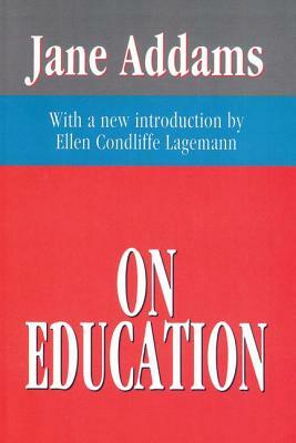 On Education by Jane Addams