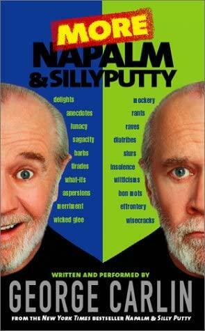 More Napalm & Silly Putty by George Carlin, George Carlin