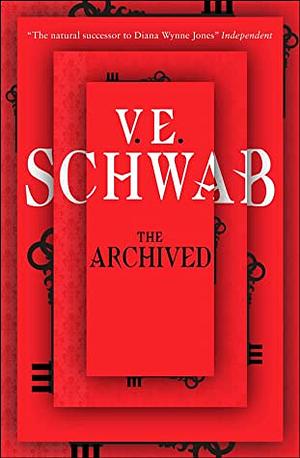 The Archived by V.E. Schwab