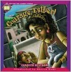Courage, Esther! by Carolyn Nystrom