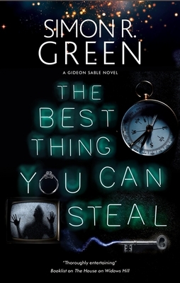 The Best Thing You Can Steal by Simon R. Green