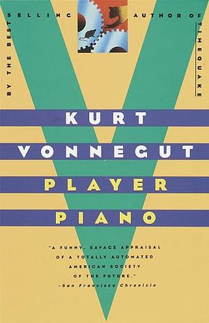 Player Piano by Kurt Vonnegut