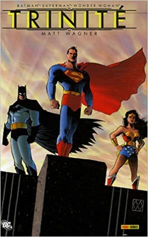 Batman - Superman - Wonder Woman : Trinité by Matt Wagner