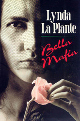 Bella Mafia by Lynda La Plante