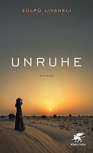 Unruhe: Roman by Gerhard Meier, Zülfü Livaneli, Zülfü Livaneli
