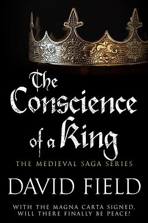 The Conscience of a King by David Field, David Field