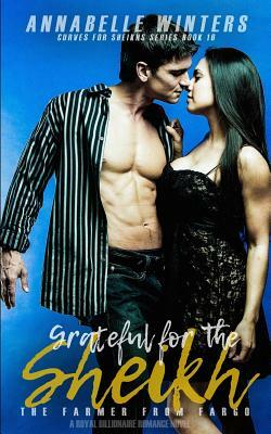 Grateful for the Sheikh: A Royal Billionaire Romance Novel by Annabelle Winters