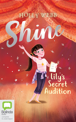 Lily's Secret Audition by Holly Webb