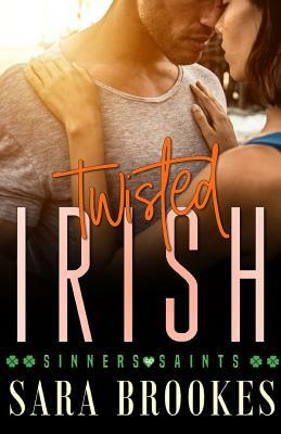 Twisted Irish by Sara Brookes