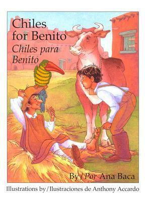 Chiles for Benito/Chiles Para Benito by Ana Baca