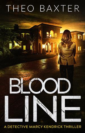 Blood Line by Theo Baxter